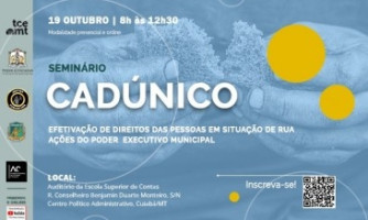 TCE-MT promove capacitação sobre CadÚnico e efetivação de direitos de pessoas em situação de rua nesta quarta-feira (19)