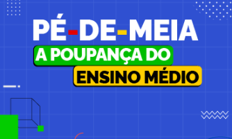 Pé-de-Meia prevê R$ 9.200 por aluno para permanência de estudantes no Ensino Médio