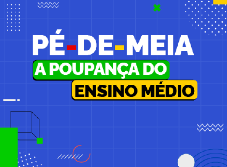 Pé-de-Meia prevê R$ 9.200 por aluno para permanência de estudantes no Ensino Médio