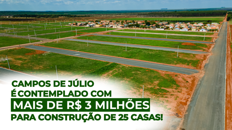 Campos de Júlio recebe aprovação para construção de 25 unidades habitacionais com recursos do Minha Casa, Minha Vida